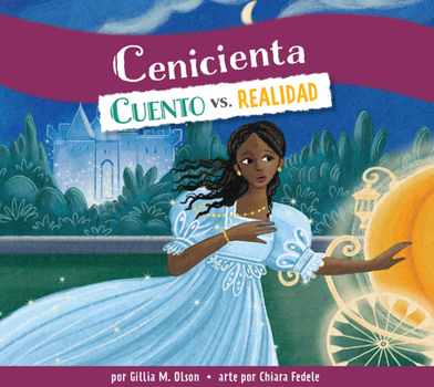 Paperback Cenicienta: Cuento vs. Realidad [Spanish] Book