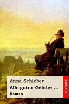 Paperback Alle guten Geister ...: Roman [German] Book