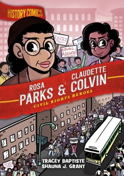 Paperback History Comics: Rosa Parks & Claudette Colvin: Civil Rights Heroes Book