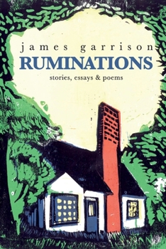 Paperback Ruminations: stories, essays & poems Book
