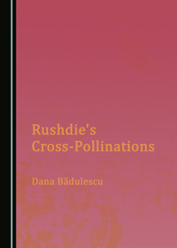 Hardcover Rushdie's Cross-Pollinations Book
