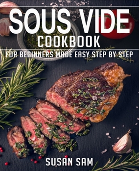 Paperback Sous Vide Cookbook: Book 2, for Beginners Made Easy Step by Step Book