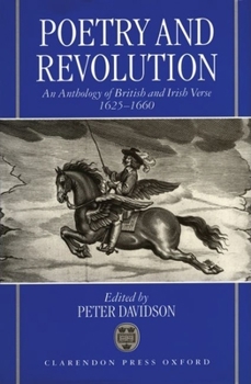 Poetry and Revolution: An Anthology of British and Irish Verse, 1625-1660