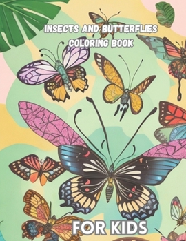 Paperback Insects and butterflies coloring book for kids Book