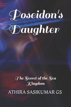 Poseidon's Daughter: The Secret of the Sea Kingdom