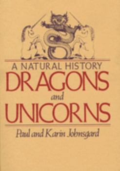 Paperback Dragons and Unicorns: A Natural History Book