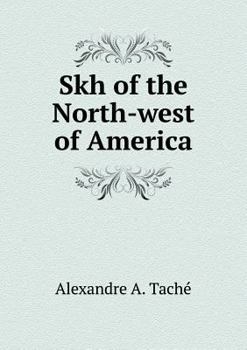 Paperback Skh of the North-west of America Book