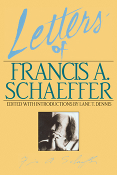 Paperback Letters of Francis A. Schaeffer: Spiritual Reality in the Personal Christian Life Book