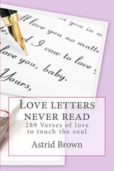 Paperback Love letters never read: Verses of love to touch the soul Book