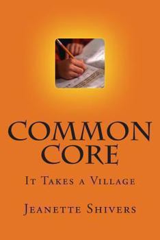 Paperback Common Core: It Takes a Village Book
