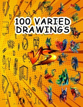 Paperback 100 Varied Drawings: FOR COLORING WITH A CHALLENGE journal " 8.5 x 11" inch / 100 PAGES Book