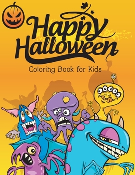 Paperback Happy Halloween Coloring Book for Kids: A Fun Activity Halloween Coloring Workbook for Kids Ages 4-8 Book