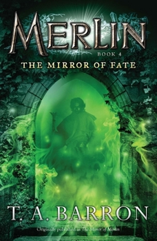 The Mirror of Merlin - Book #4 of the Merlin