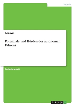 Paperback Potenziale und Hürden des autonomen Fahrens [German] Book