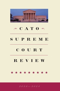 Paperback Cato Supreme Court Review 2023-2024 Book