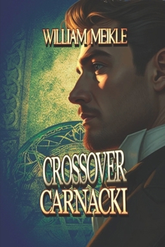 Paperback Carnacki: Crossover: Three Carnacki / Captain Gault Crossovers Book