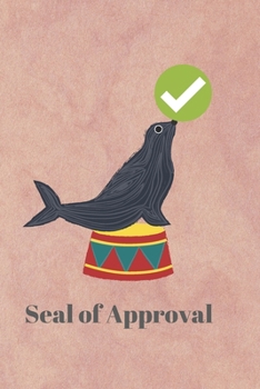 Paperback Seal of Approval: Punny Journal Notebook Diary 6" x 9" 120 lined pages Book