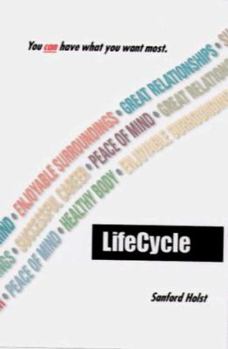 Hardcover Lifecycle: You Can Have What You Want Most Book