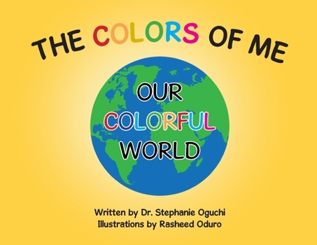 Paperback The Colors of Me: Our Colorful World Book