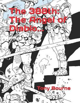 Paperback The 388th: The Angel of Diablo... Book