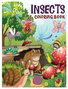 Paperback Insects Coloring Book: Bugs, Spiders and Insects Activity and Coloring Book For Kids, Bug and Insects Coloring Books [Large Print] Book