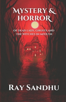 Paperback Mystery & Horror: of Dead Lady, Ghosts and The Witches in Mitilyn. Book