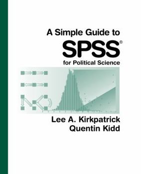 Paperback A Simple Guide to SPSS for Political Science Book