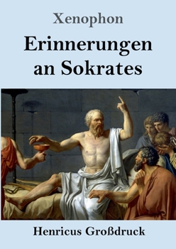 Paperback Erinnerungen an Sokrates (Großdruck) [German] Book