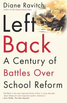 Paperback Left Back: A Century of Battles Over School Reform Book