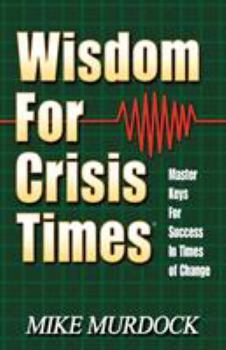Paperback Wisdom For Crisis Times Book