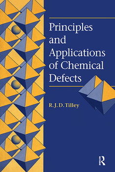 Hardcover Principles and Applications of Chemical Defects Book