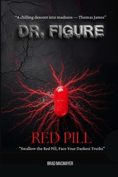 Paperback Dr. Figure: Red Pill Book
