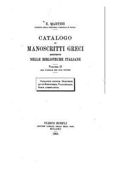 Paperback Catalogo di manoscritti greci esistenti nelle biblioteche italiane - Volume II [Italian] Book