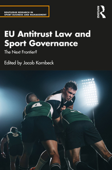 Paperback EU Antitrust Law and Sport Governance: The Next Frontier? Book