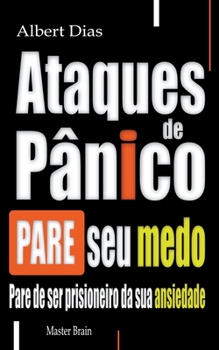 Paperback Ataques de pânico Pare seu medo [Portuguese] Book