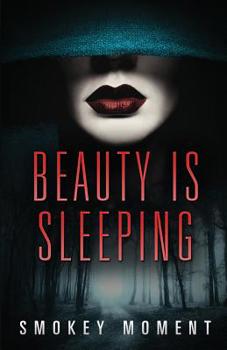 Paperback Beauty is Sleeping: a Paranormal Romantic Suspense Novel Book