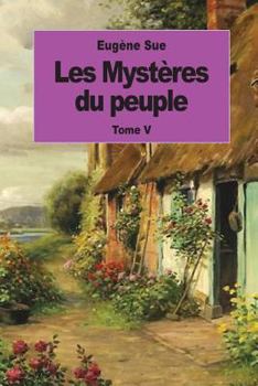 Paperback Les Mystères du peuple: Tome V [French] Book