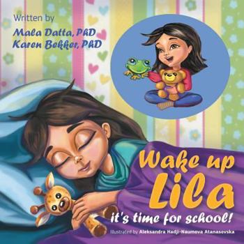 Paperback Wake up Lila it's time for school! Book