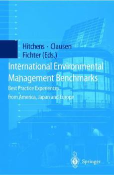 Paperback International Environmental Management Benchmarks: Best Practice Experiences from America, Japan and Europe Book