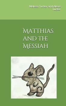 Paperback Matthias and the Messiah Book