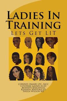 Paperback Ladies In Training: Lets Get LIT Book