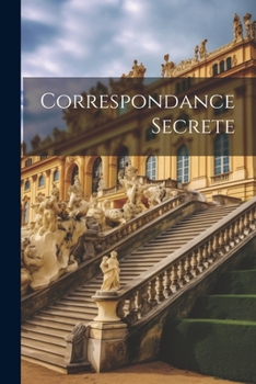 Paperback Correspondance Secrete [French] Book
