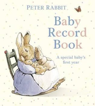 Hardcover Peter Rabbit: Baby Record Book (PR Baby books) Book