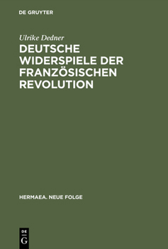 Hardcover Deutsche Widerspiele der Französischen Revolution [German] Book