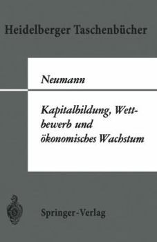 Paperback Kapitalbildung, Wettbewerb Und Ökonomisches Wachstum [German] Book