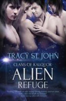 Alien Refuge - Book #7 of the Clans of Kalquor