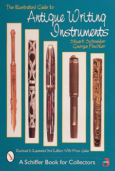 Paperback The Illustrated Guide to Antique Writing Instruments Book