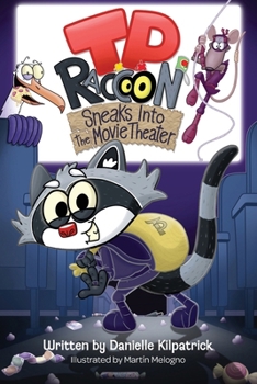 Paperback T.P. Raccoon: Sneaks Into The Movie Theater Book