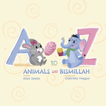 Paperback A to Z: Animals Say Bismillah Book