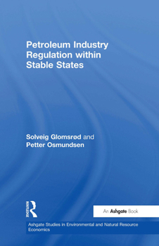 Hardcover Petroleum Industry Regulation Within Stable States Book